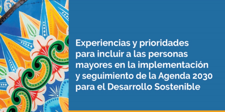 Experiencias Y Prioridades Para Incluir A Las Personas Mayores En La ...