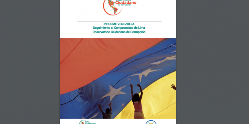 Informe Venezuela Seguimiento Al Compromisos De Lima Observatorio Ciudadano De Corrupción 2011